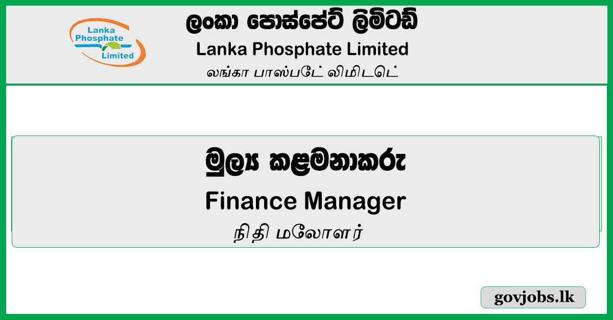 Finance Manager - Lanka Phosphate Limited Job Vacancies 2024