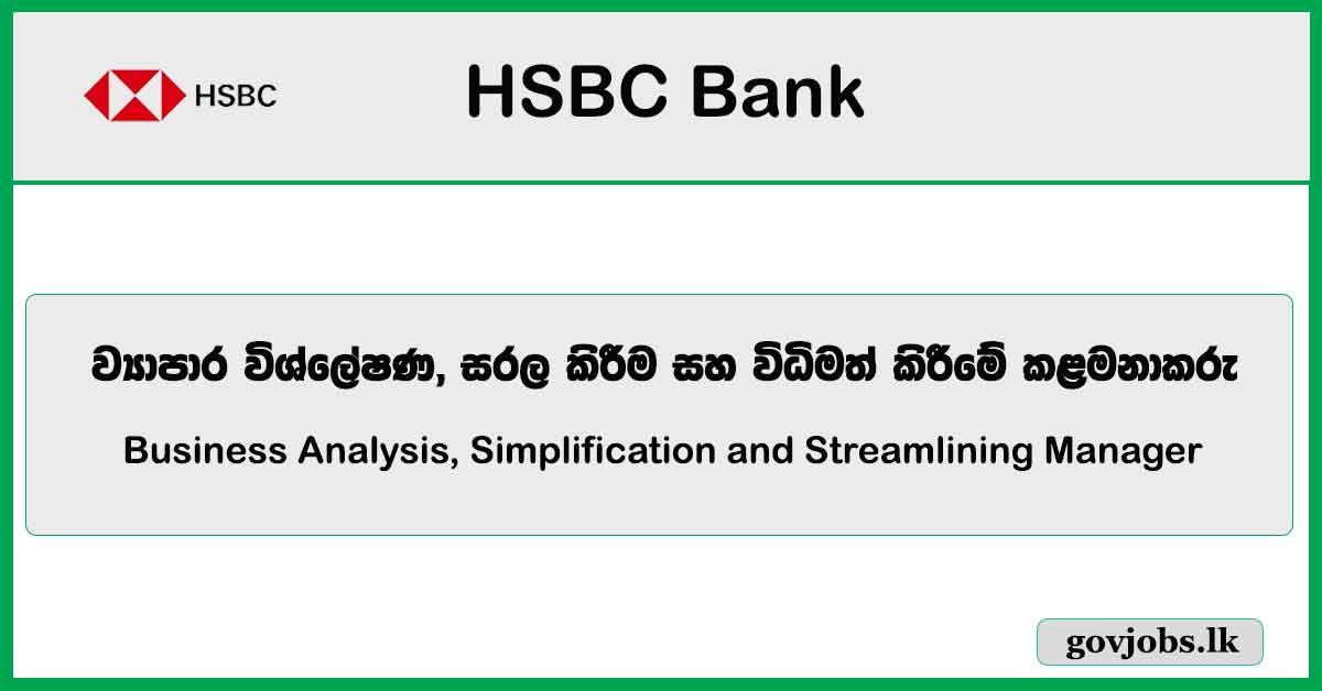 Business Analysis, Simplification and Streamlining Manager – HSBC Bank Job Vacancies 2024