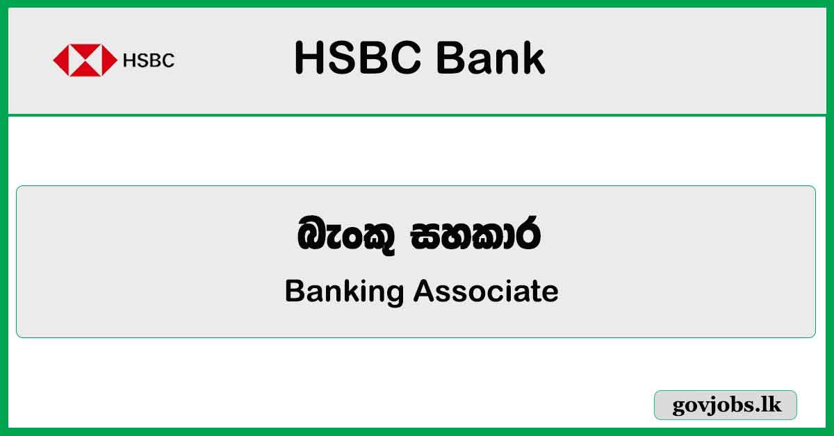 Banking Associate – HSBC Bank Job Vacancies 2024