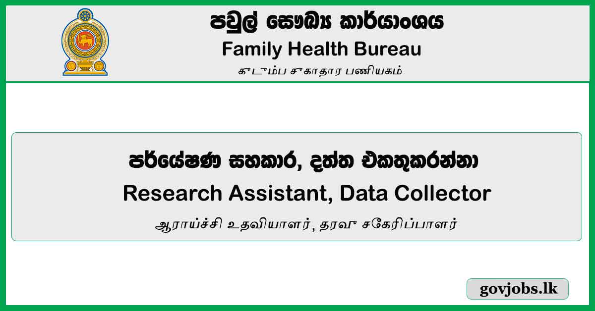 Research Assistant, Data Collector - Family Health Bureau Job Vacancies 2024