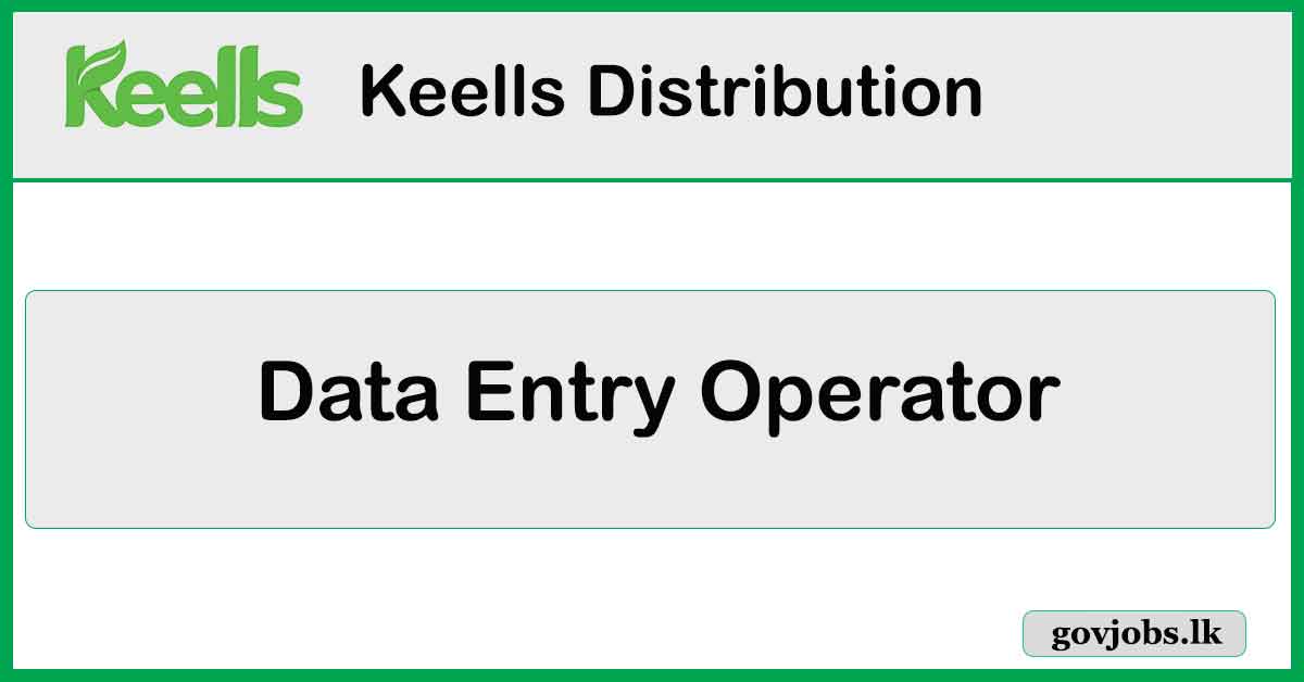 Data Entry Operator – Keells Distribution Center Job Vacancies 2024