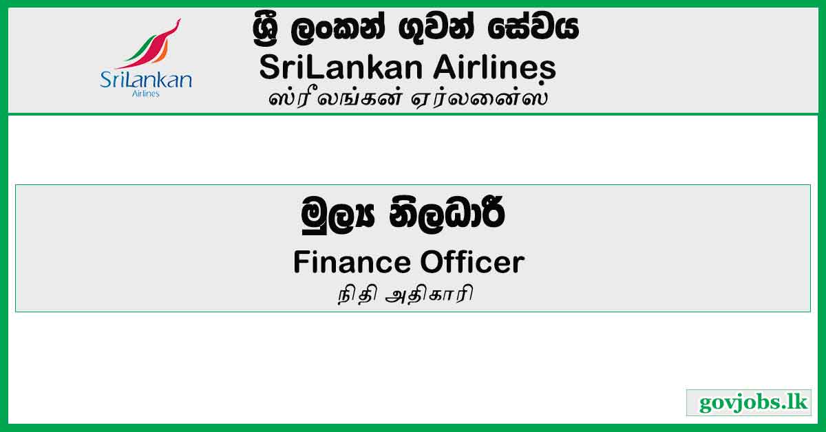Finance Officer (India) – Sri Lankan Airlines Job Vacancies 2024