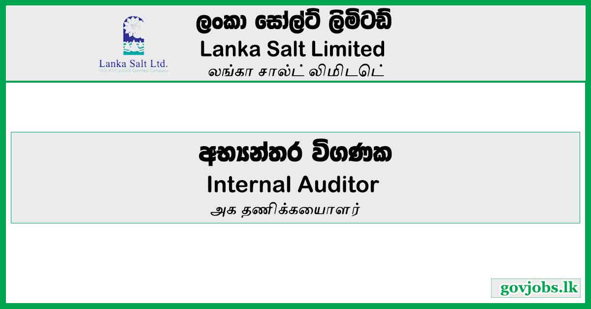 Internal Auditor - Lanka Salt Limited Job Vacancies 2024