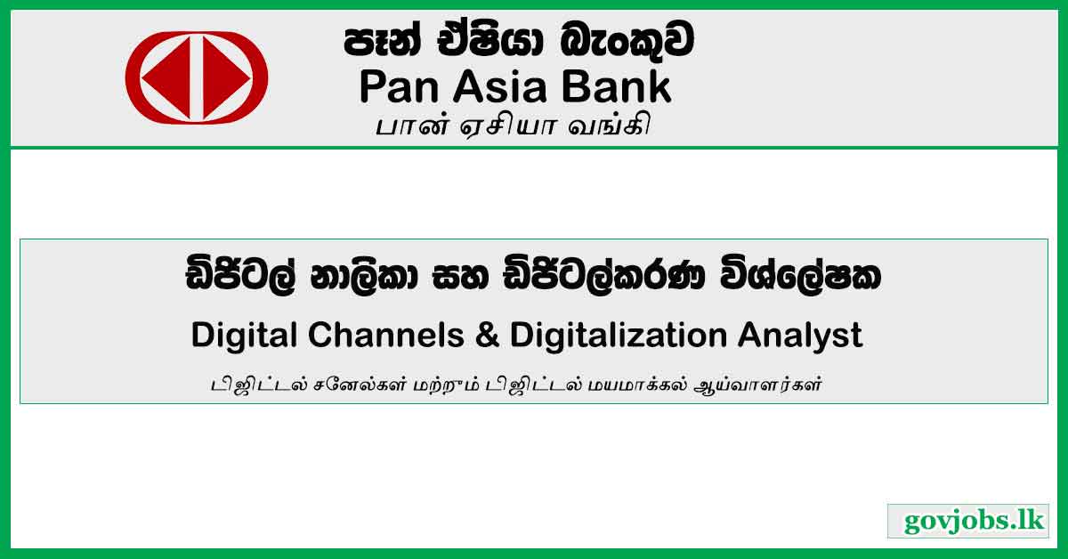 Digital Channels & Digitalization Analyst – Pan Asia Bank Job Vacancies 2024