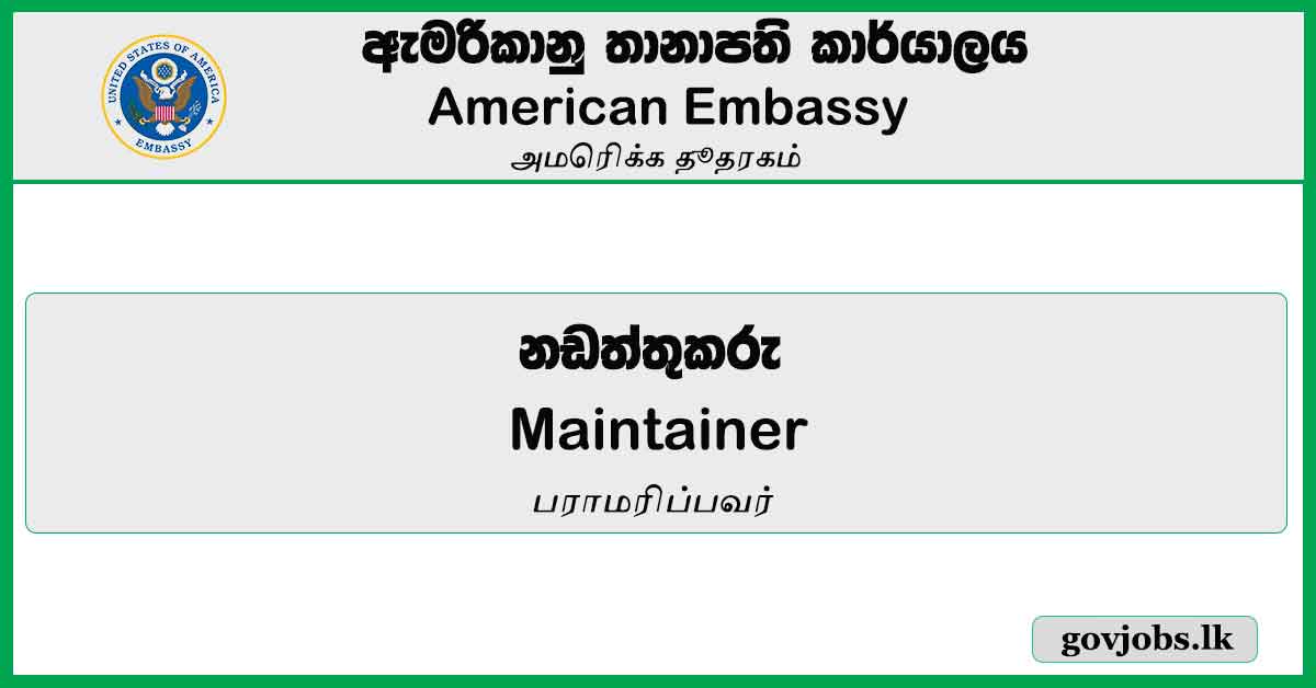 Maintainer - American Embassy Job Vacancies 2024