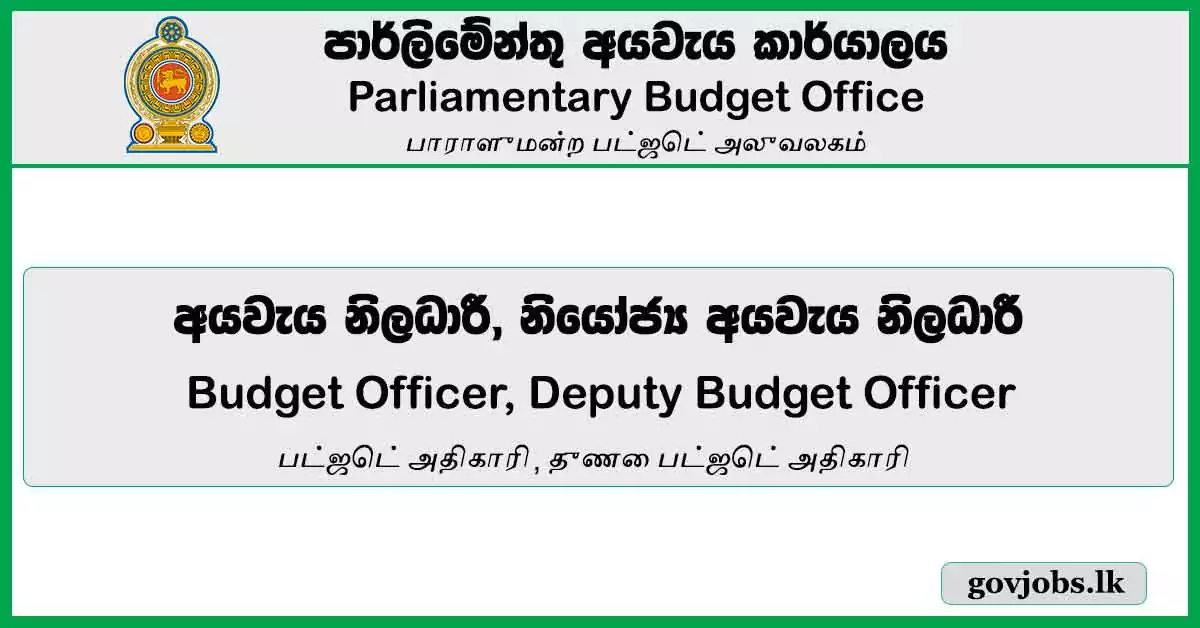Parliamentary Budget Officer, Deputy Parliamentary Budget Officer - Parliamentary Budget Office Job Vacancies 2024