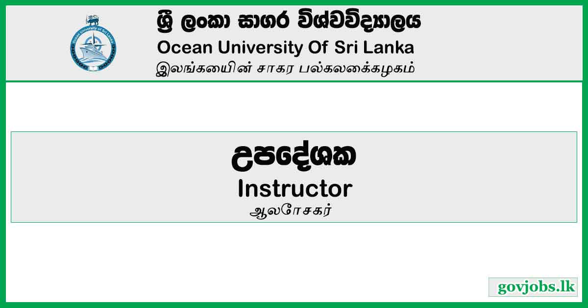 Instructor - Ocean University Of Sri Lanka Job Vacancies 2023