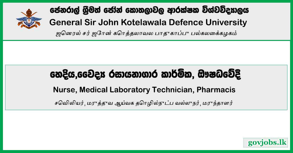 General Sir John Kotelawala Defence University Hospital-Nurse, Medical Laboratory Technician, Pharmacist