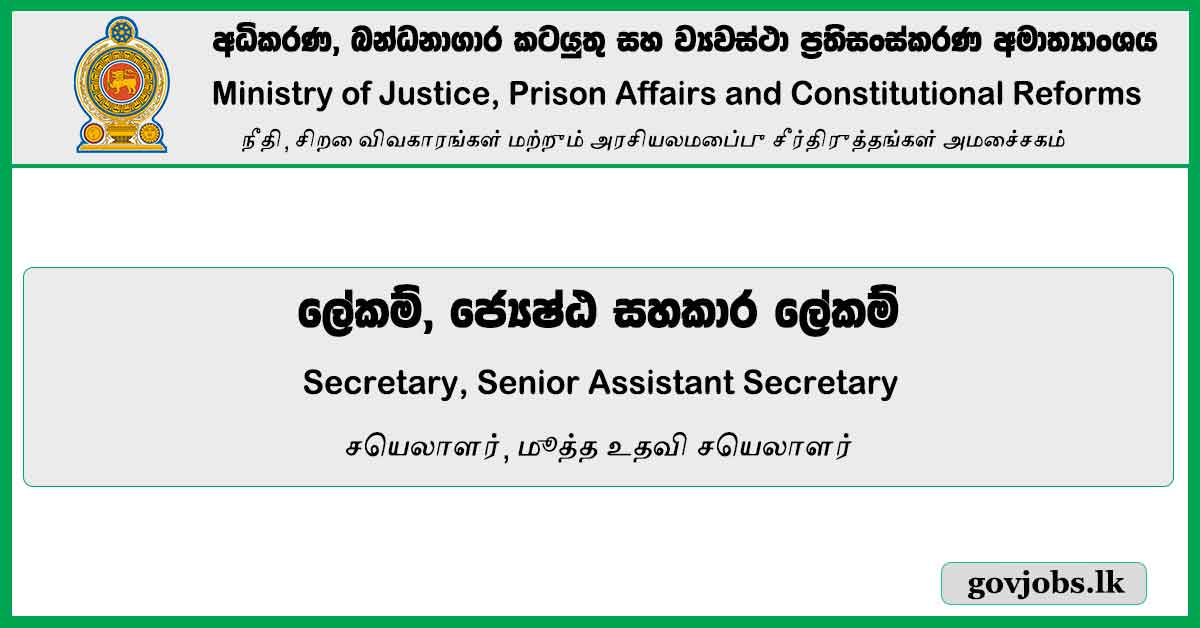 Secretary, Senior Assistant Secretary – Ministry of Justice, Prison Affairs and Constitutional Reforms