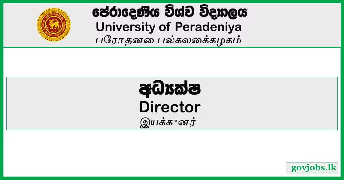 Director - University Of Peradeniya Job Vacancies 2024