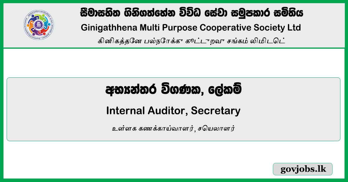 Internal Auditor, Secretary - Ginigathhena Multi Purpose Cooperative Society Ltd