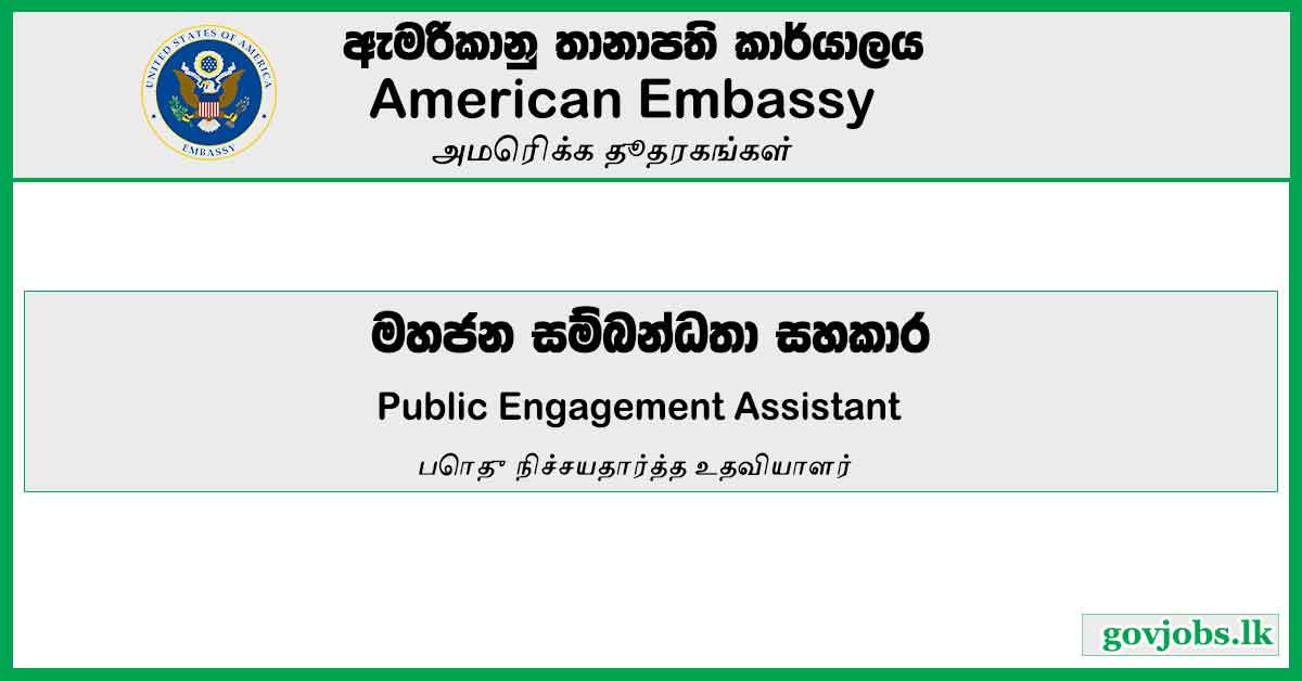 Public Engagement Assistant – American Embassy Job Vacancies 2023