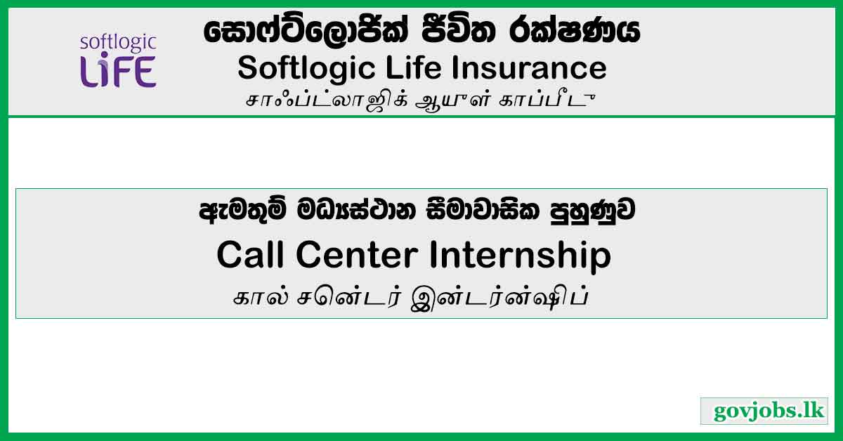 Call Center Internship - Softlogic Life Insurance