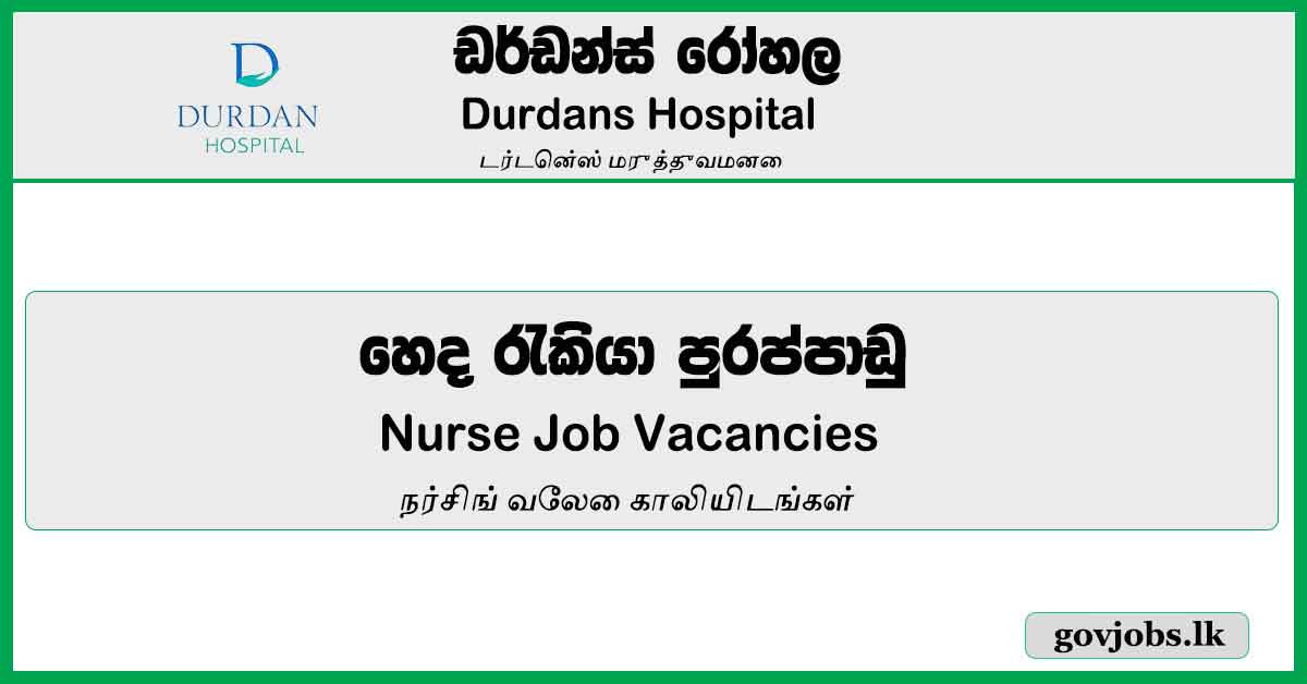 Nurse Durdans Hospital Job Vacancies 2024 Govjobs.lk