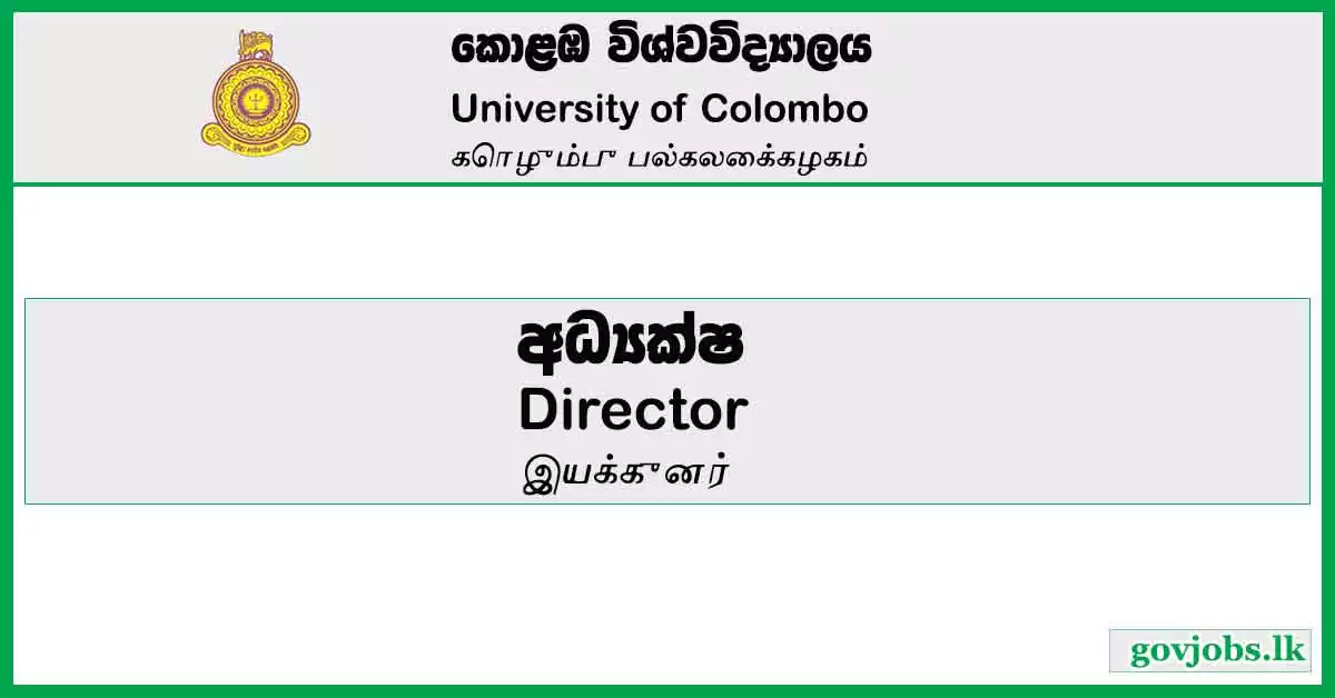Director (IBMBB) – University of Colombo Job Vacancies 2024