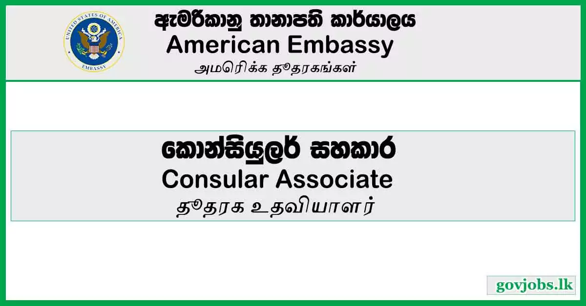 Consular Associate – American Embassy Job Vacancies 2024