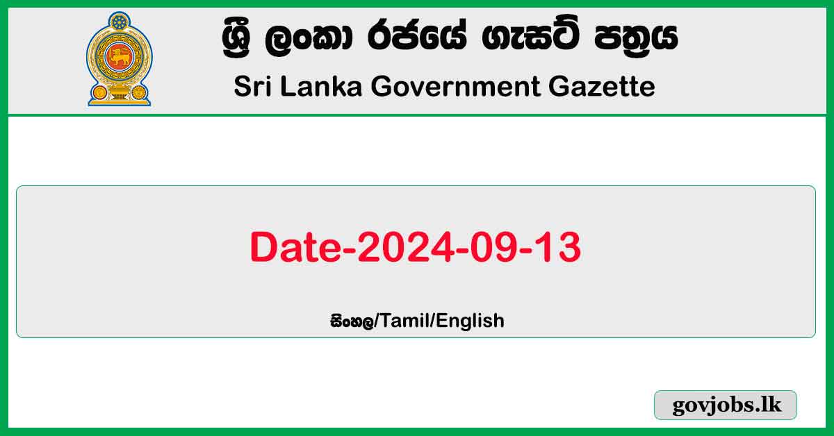 Government Gazette Sri Lanka Government Gazette 2024 September 13 Sinhala English Tamil