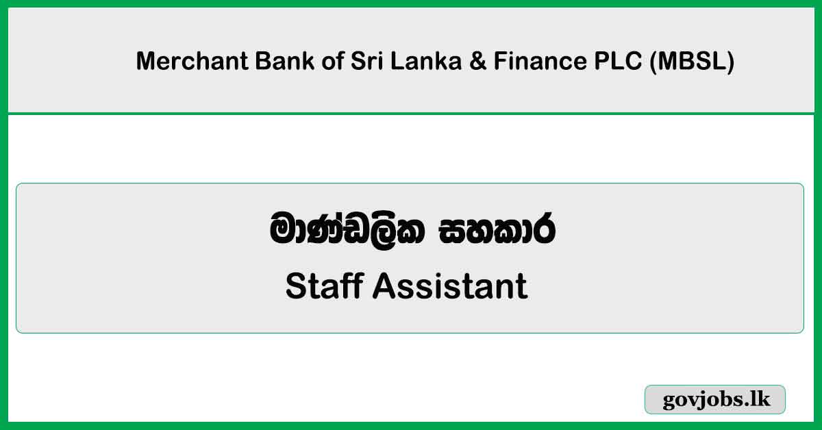 Staff Assistant - Recoveries - Merchant Bank of Sri Lanka & Finance PLC Job Vacancies 2024