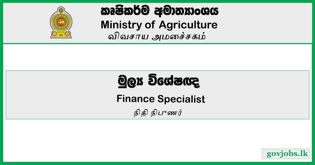 Finance Specialist - Ministry Of Agriculture Job Vacancies 2024