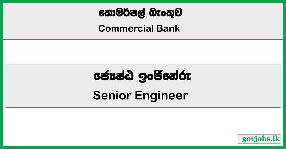 Senior Engineer (Data Science) – Commercial Bank Job Vacancies 2024