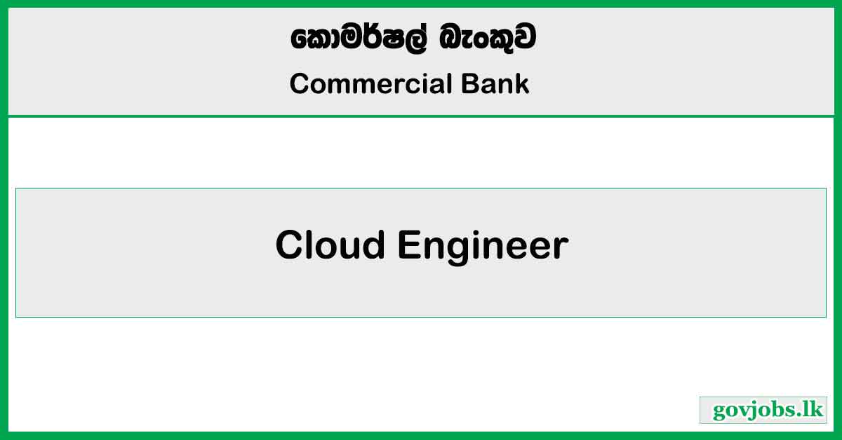 Cloud Engineer – Commercial Bank Job Vacancies 2024