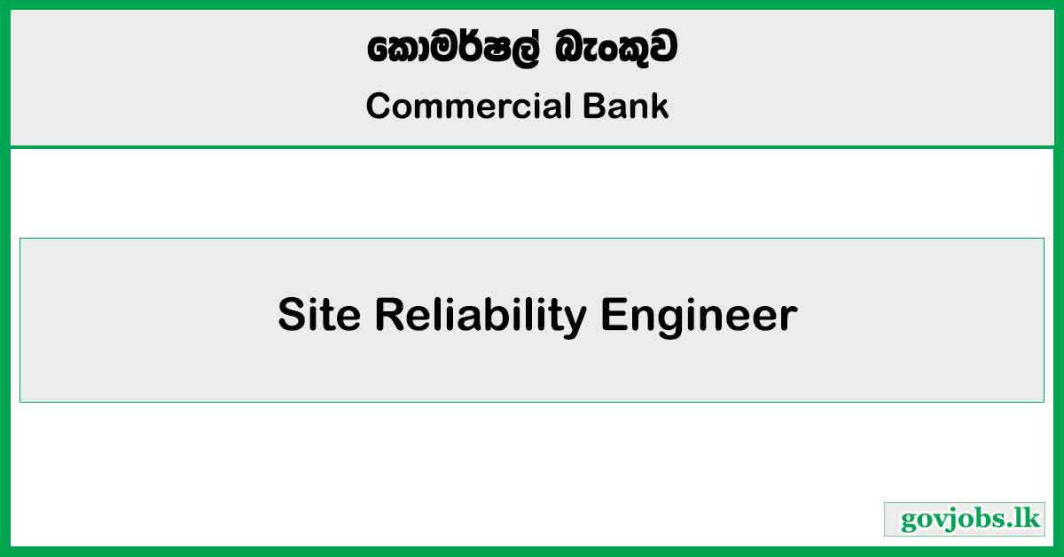 Site Reliability Engineer - Commercial Bank Job Vacancies 2024