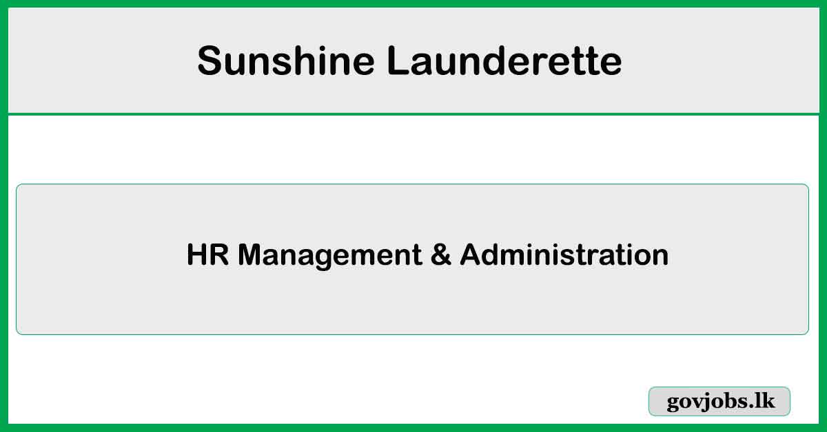 HR Management & Administration - Sunshine Launderette Job Vacancies 2024