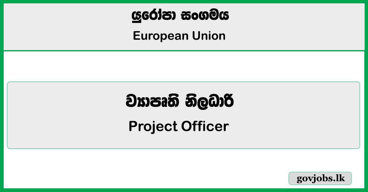 Project Officer - European Union Job Vacancies 2024