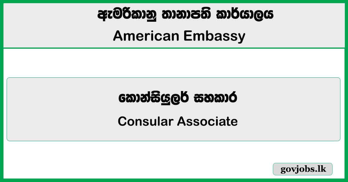 Consular Associate - American Embassy Job Vacancies 2024