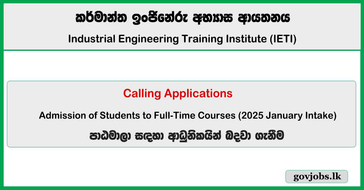 Full Time Courses 2025 (January Intake) - Admission for Industrial Engineering Training Institute (IETI)