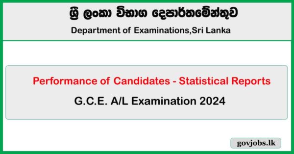 G.C.E. A/L Examination 2024 - Statistical Reports (Performance of Candidates)