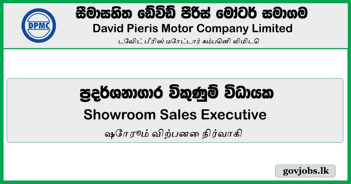 Showroom Sales Executive - David Pieris Motor Company Limited Job Vacancies 2024