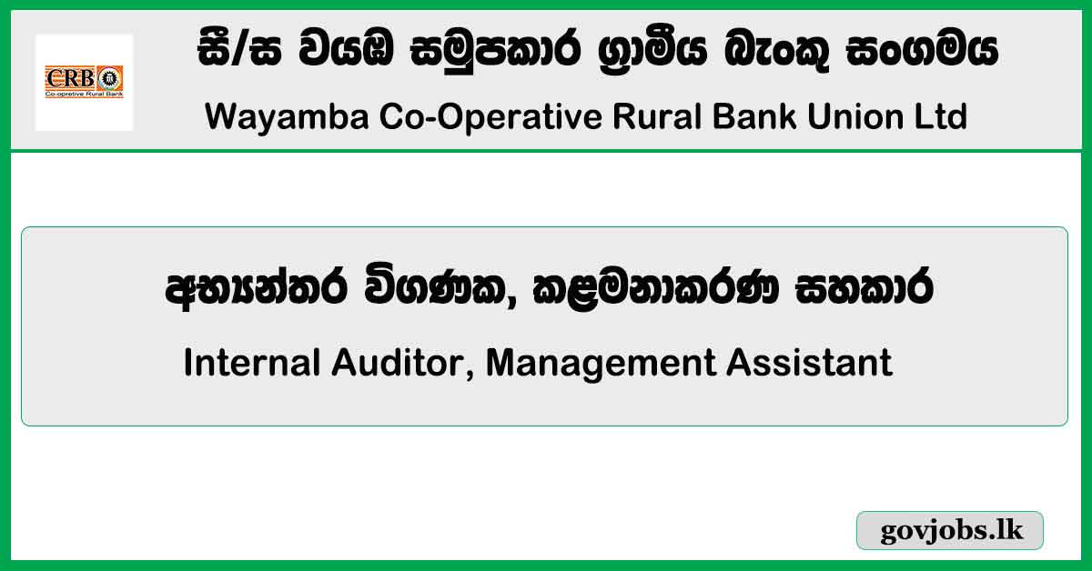 Internal Auditor, Management Assistant - Wayamba Co-Operative Rural Bank Union Ltd Job Vacancies 2024