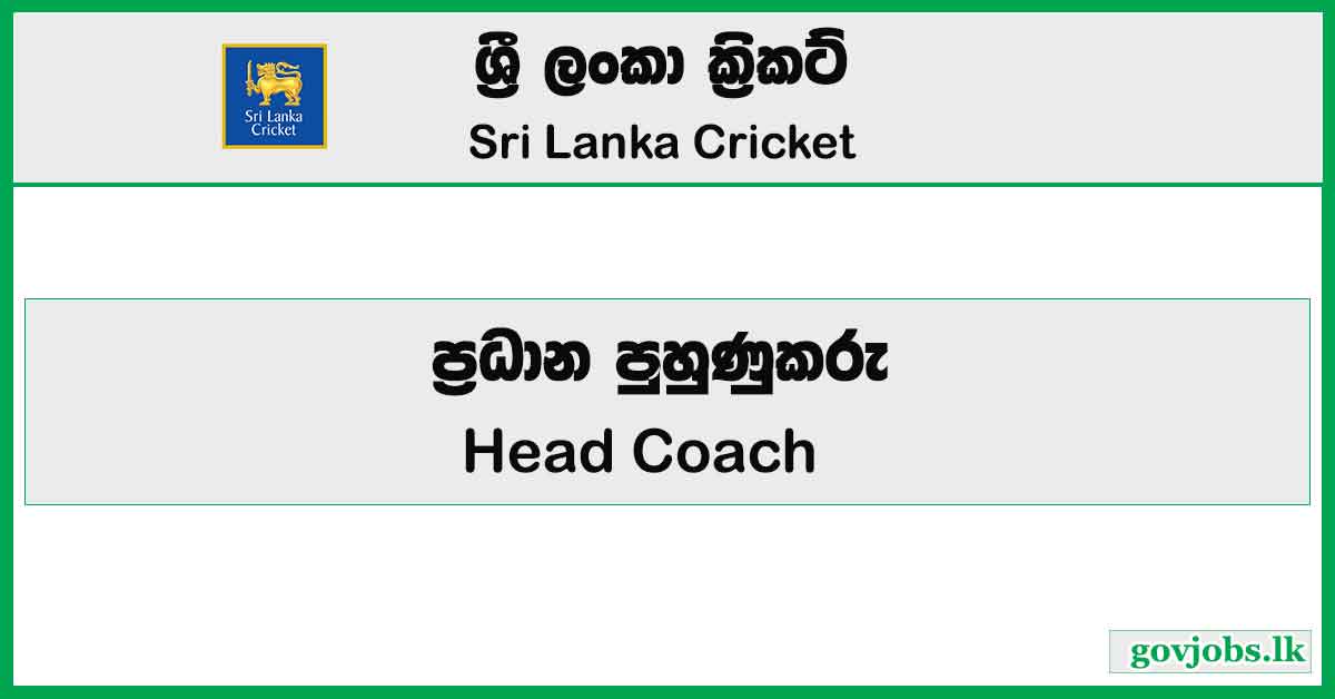 Head Coach - Sri Lanka Cricket Job Vacancies 2024