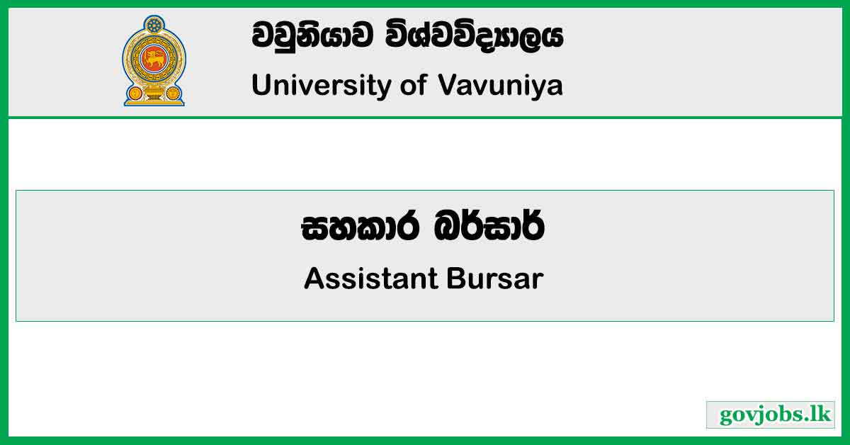 Assistant Bursar - University Of Vavuniya Job Vacancies 2024