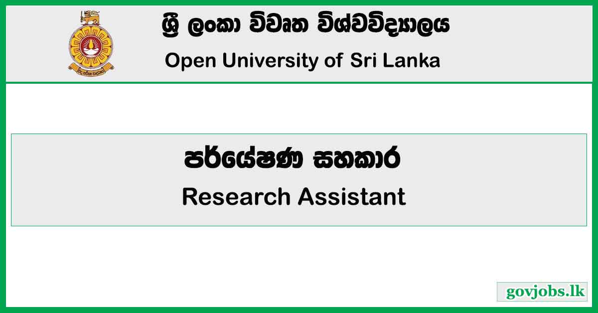 Research Assistant - Open University Of Sri Lanka Job Vacancies 2024
