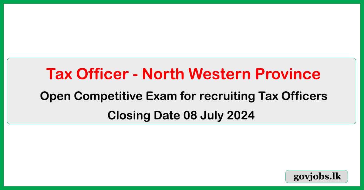 Tax Officer (Open Exam) - North Western Province