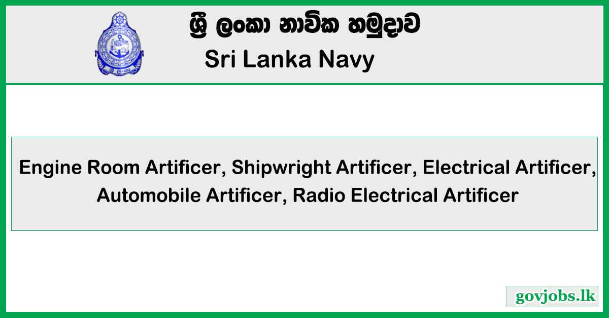 Shipwright Artificer, Engine Room Artificer, Radio Electrical Artificer - Sri Lanka Navy Job Vacancies 2024