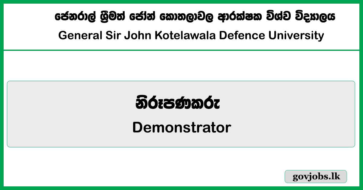 Demonstrator - General Sir John Kotelawala Defence University Job Vacancies 2024