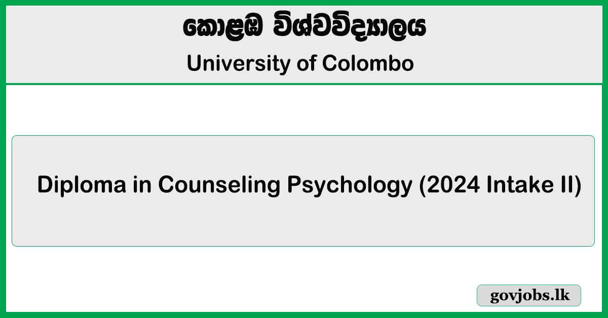 Diploma in Counseling Psychology - 2024 Intake II - University of Colombo