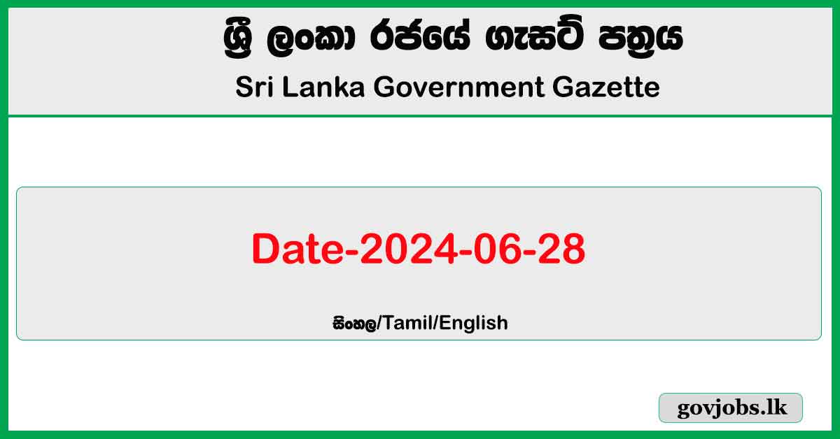Sri Lanka Government Gazette 2024 June 28 Sinhala English Tamil