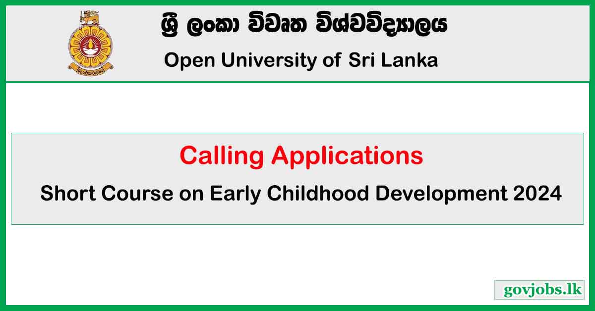 Open University (OUSL) - Short Course on Early Childhood Development 2024
