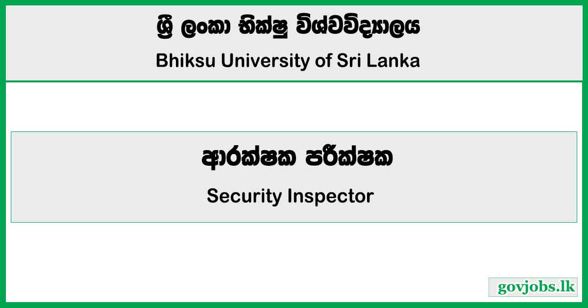 Security Inspector - Bhiksu University Of Sri Lanka Job Vacancies 2024