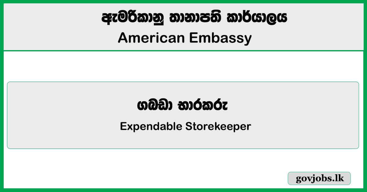 Expendable Storekeeper - American Embassy Job Vacancies 2024