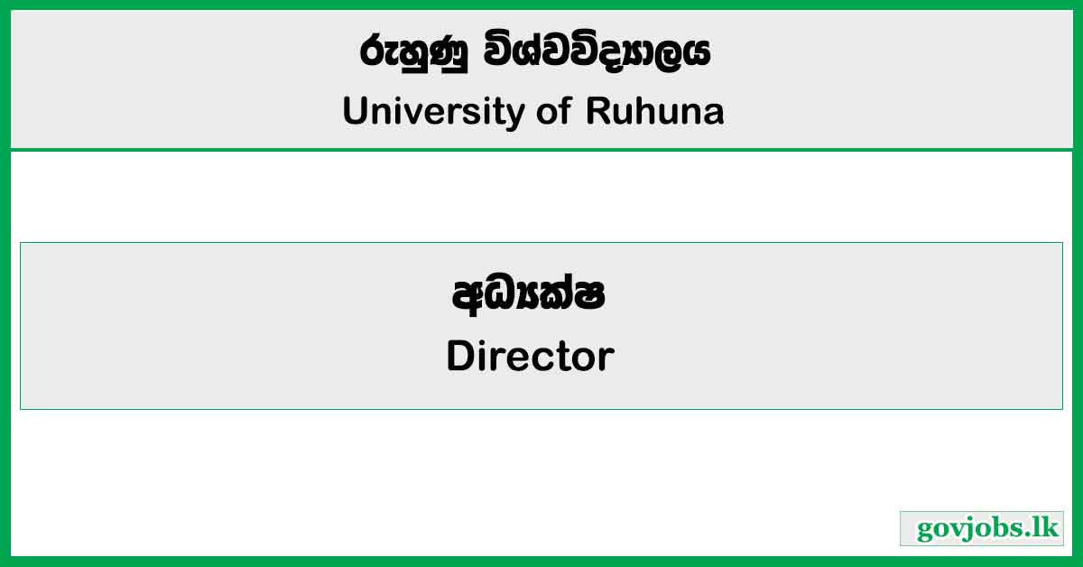 Director (Career Guidance Unit) – University of Ruhuna Job Vacancies 2024