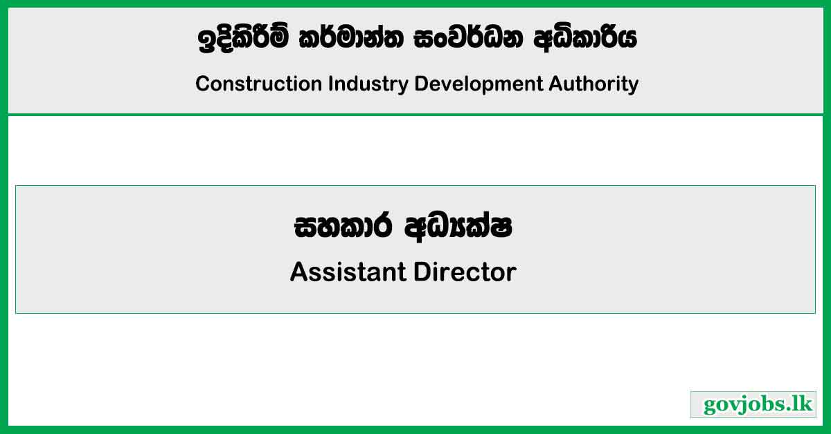Assistant Director – Construction Industry Development Authority Job Vacancies 2024