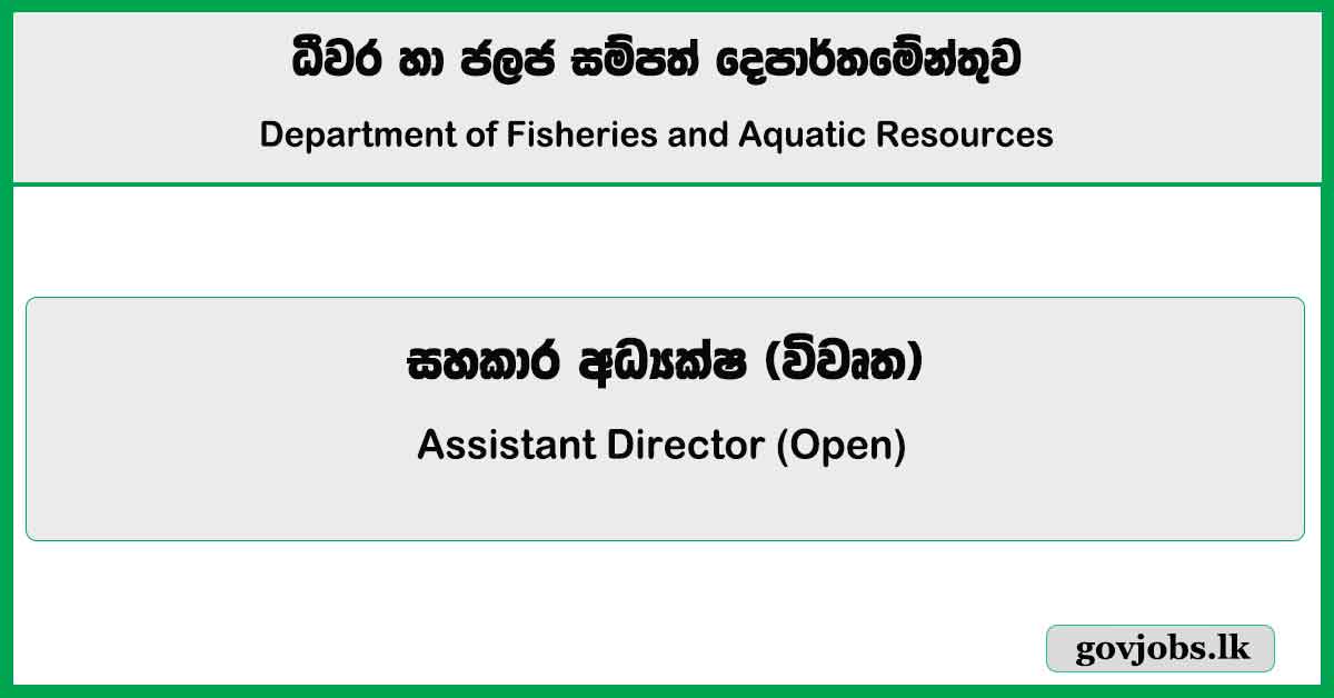 Assistant Director (Open) - Department of Fisheries and Aquatic Resources Job Vacancies 2024