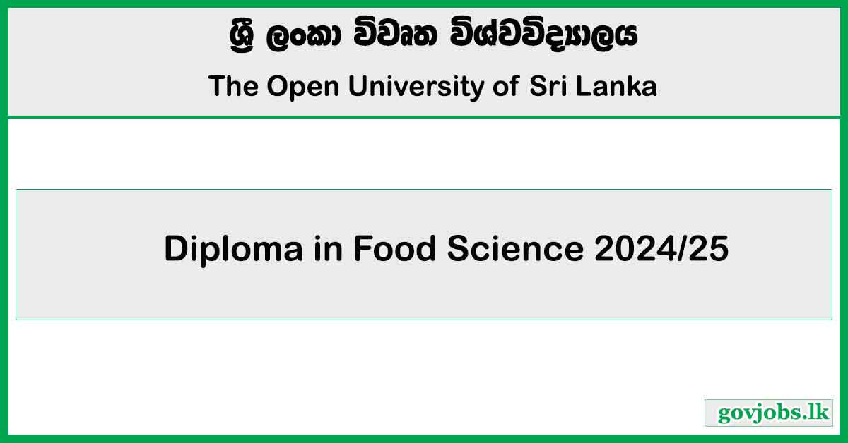 Open University (OUSL) - Diploma in Food Science 2024/25