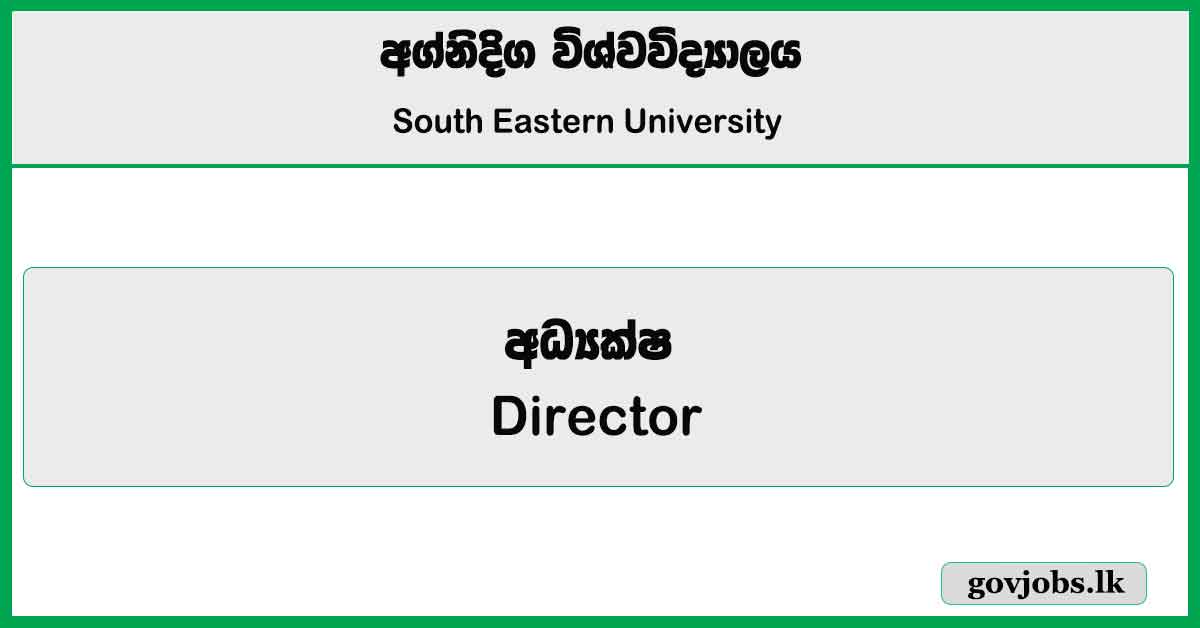 Director - South Eastern University Job Vacancies 2024