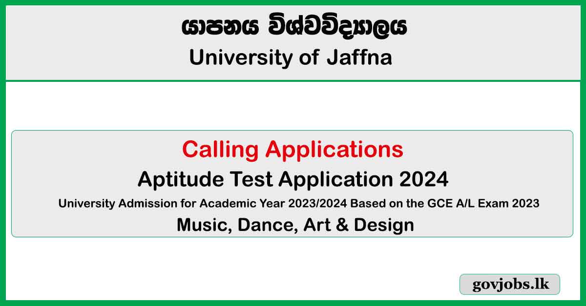 Aptitude Test Application 2024 - University of Jaffna (Music, Dance, Art & Design)